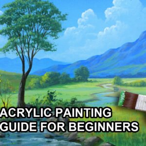 Paint your first landscape - The Ultimate acrylic guide for beginners